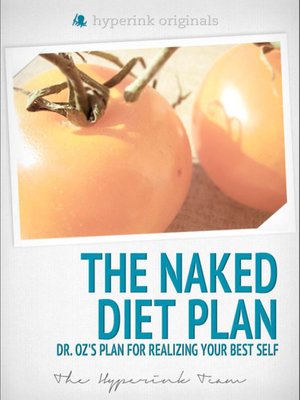 cover image of The Naked Diet Plan--Dr. Oz's Plan for Realizing Your Best Self (Fitness, Weight Loss, Wellness)